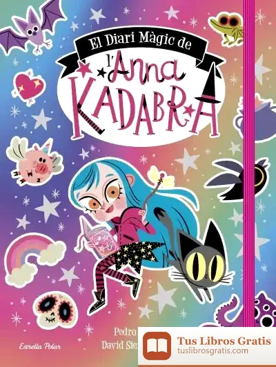 Descargar El Diari Màgic De L'Anna Kadabra de Pedro Mañas Romero