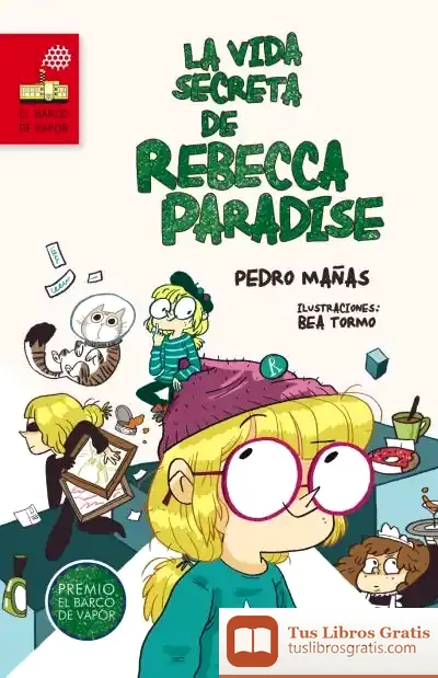 Descargar La Vida Secreta De Rebecca Paradise de Pedro Mañas Romero