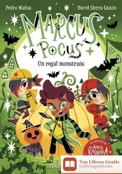Descargar Marcus Pocus 2. Un Regal Monstruós de Pedro Mañas Romero
