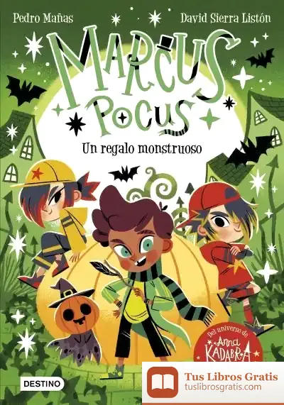 Descargar Marcus Pocus 2. Un Regalo Monstruoso de Pedro Mañas Romero