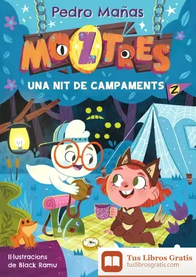 Descargar Moztres 3. Nit De Campament de Pedro Mañas Romero