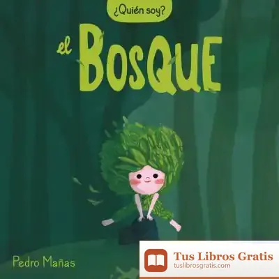Descargar ¿Quién Soy? El Bosque de Pedro Mañas Romero