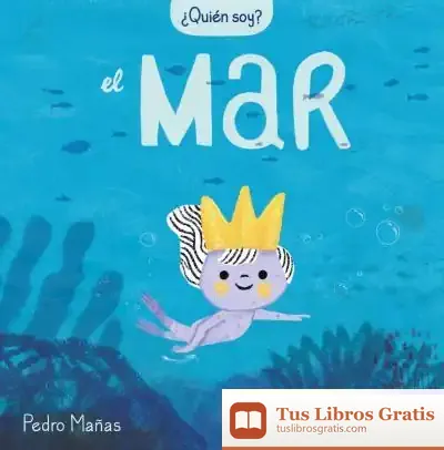 Descargar ¿Quién Soy? El Mar de Pedro Mañas Romero