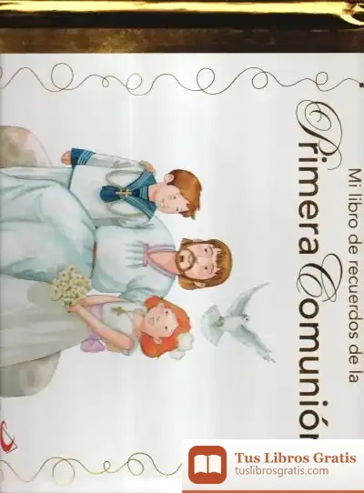 Descargar Mi Libro De Recuerdos De La Primera Comunión de Tomás Urzainqui Mina