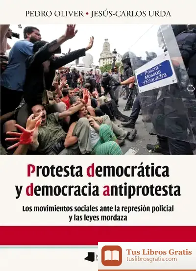 Descargar Protesta Democrática Y Democracia Antiprotesta