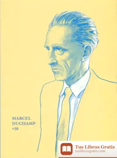 Descargar Marcel Duchamp +50 de Pedro Ordóñez Eslava