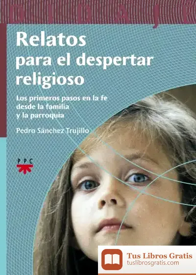Descargar Relatos Para El Despertar Religioso