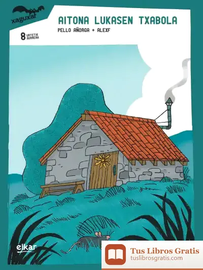 Descargar Aitona Lukasen Txabola