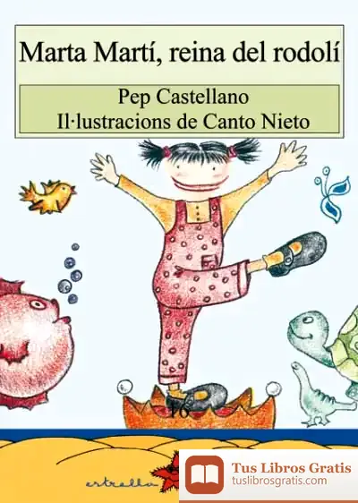 Descargar Marta Martí, Reina Del Rodolí de Pep Castellano