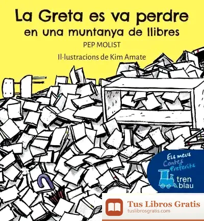 Descargar La Greta Es Va Perdre En Una Muntanya De Llibres