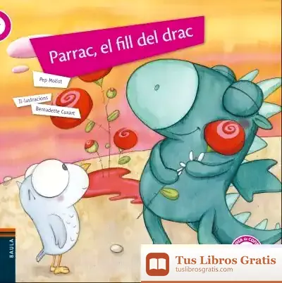 Descargar Parrac, El Fill Del Drac de Pep Molist