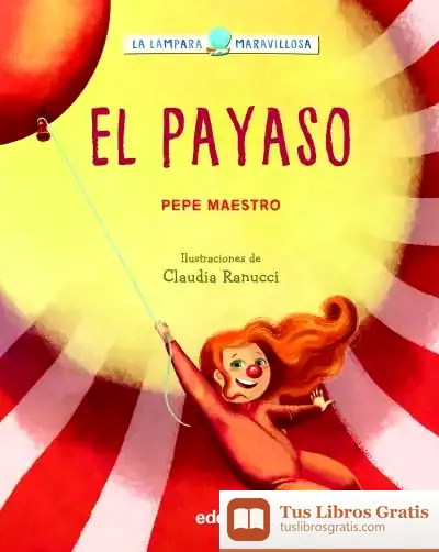 Descargar La Lámpara Maravillosa: El Payaso de Pepe Maestro