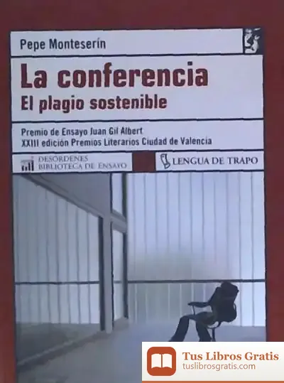 Descargar La Conferencia. El Plagio Sostenible