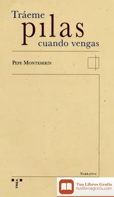 Descargar Tráeme Pilas Cuando Vengas