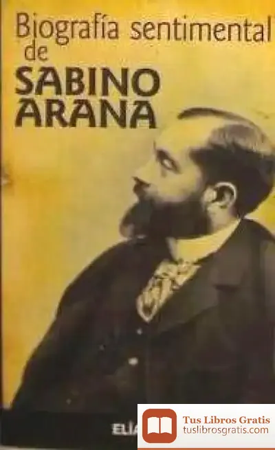Descargar Biografía Sentimental De Sabino Arana