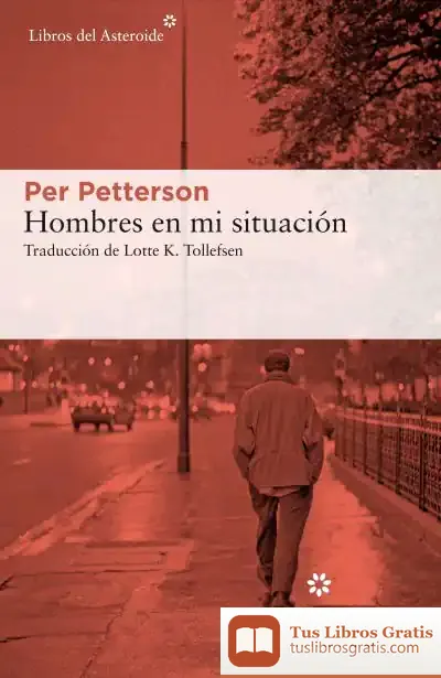 Descargar Hombres En Mi Situación de Per Petterson