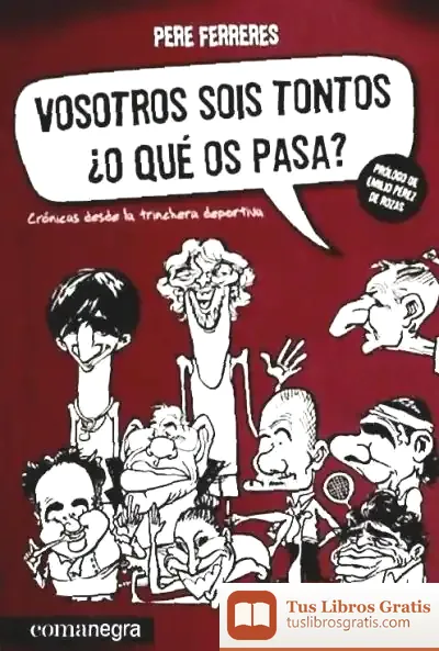 Descargar Vosotros Sois Tontos ¿O Qué Os Pasa?