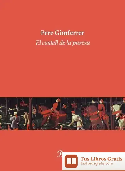Descargar El Castell De La Puresa de Pere Gimferrer