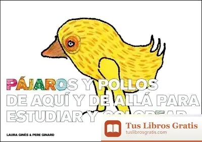 Descargar Pájaros Y Pollos De Aquí Y De Allá Para Estudiar Y Colorear