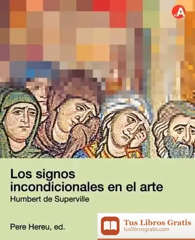 Descargar Los Signos Incondicionales En El Arte de Icb