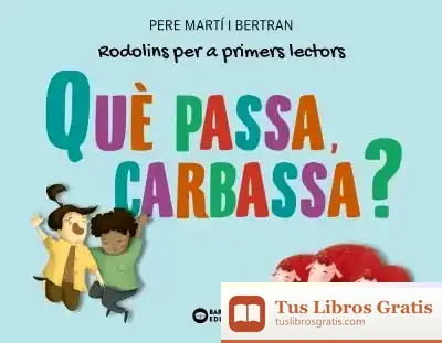 Descargar Què Passa, Carbassa?