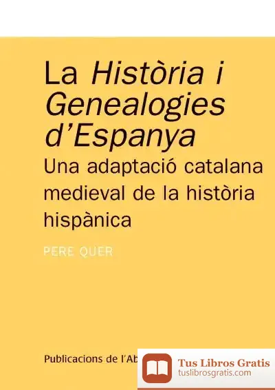 Descargar La Història I Genealogies D'Espanya