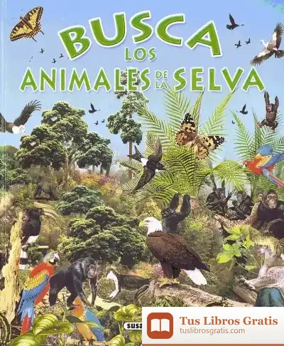 Descargar Busca ... Busca Los Animales De La Selva de Pere Rovira