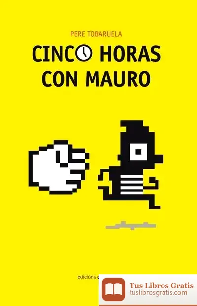 Descargar Cinco Horas Con Mauro de Pere Tobaruela I Martínez