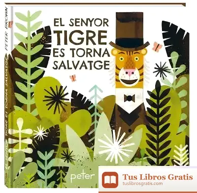 Descargar El Senyor Tigre Es Torna Salvatge