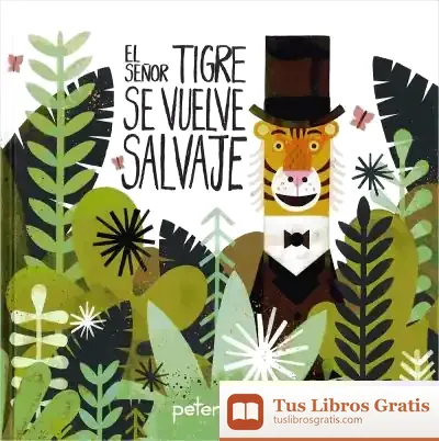 Descargar El Sr. Tigre Se Vuelve Salvaje