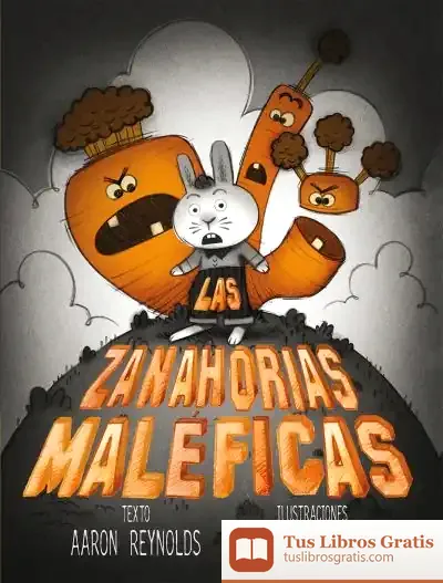 Descargar Las Zanahorias Maléficas