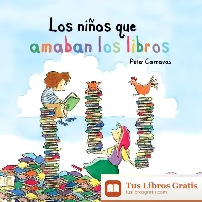 Descargar Los Niños Que Amaban Los Libros