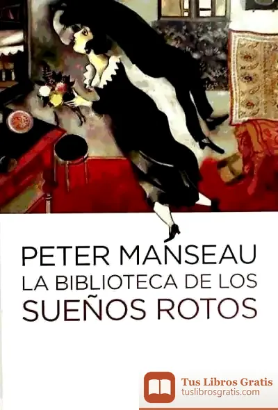 Descargar Biblioteca De Los Sue¤Os Rotos, La