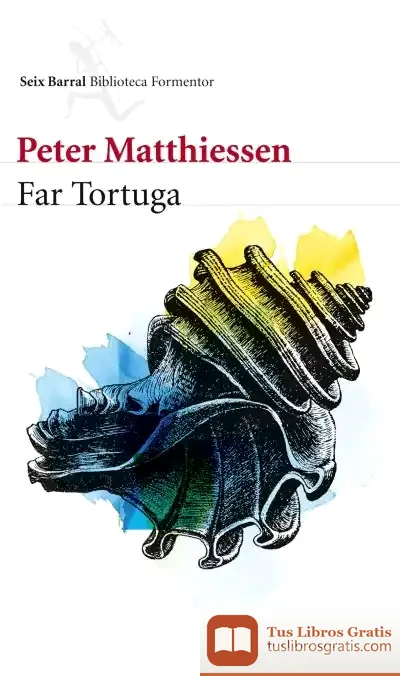 Descargar Far Tortuga de Peter Matthiessen