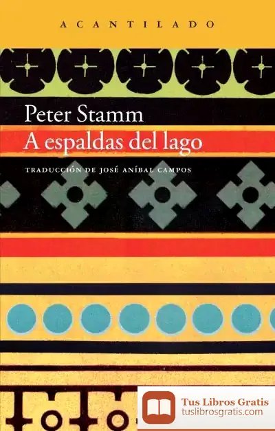 Descargar A Espaldas Del Lago de Peter Stamm