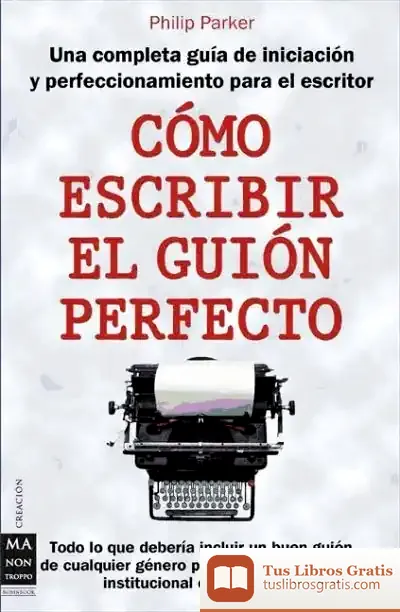Descargar Cómo Escribir El Guión Perfecto