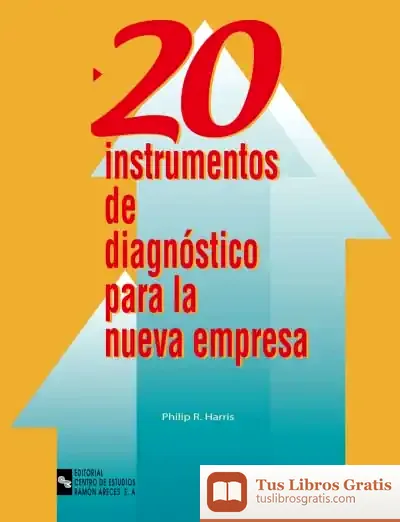 Descargar 20 Instrumentos De Diagnóstico Para La Nueva Empresa de Philip R. Harris