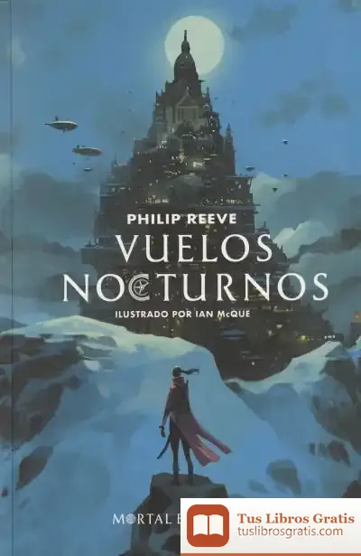 Descargar Vuelos Noctunos (Mortal Engines 5)