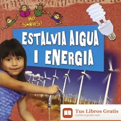 Descargar Ho Sabies?. Estalvia Aigua I Energia de Philip Steele