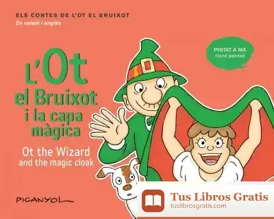 Descargar L'Ot El Bruixot I La Capa Màgica - Ot The Wizard And The Magic Cloak