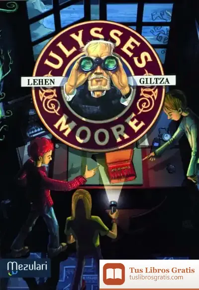 Descargar Ulysse Moore. Lehen Giltza