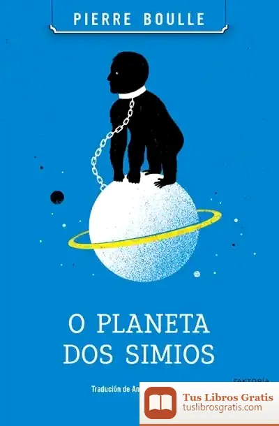 Descargar O Planeta Dos Simios de Pierre Boulle
