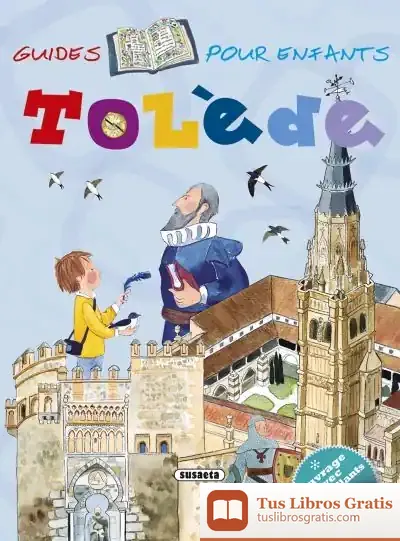 Descargar Guías Infantiles. Tolède (Francés) de Pilar Campos