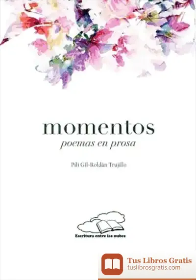 Descargar Momentos. Poemas En Prosa