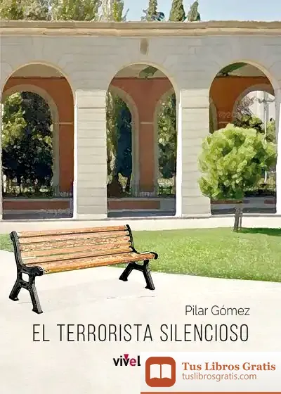 Descargar El Terrorista Silencioso de Pilar Gómez-escalonilla Tenorio