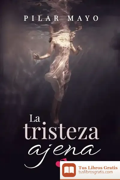 Descargar La Tristeza Ajena