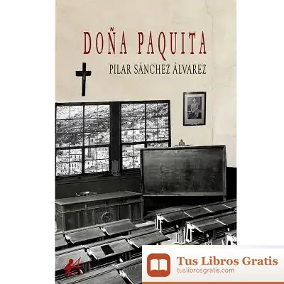 Descargar Doña Paquita de Pilar Sánchez Álvarez