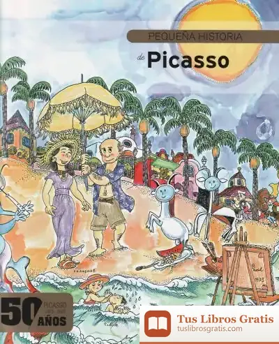 Descargar Pequeña Historia De Picasso Edición Especial