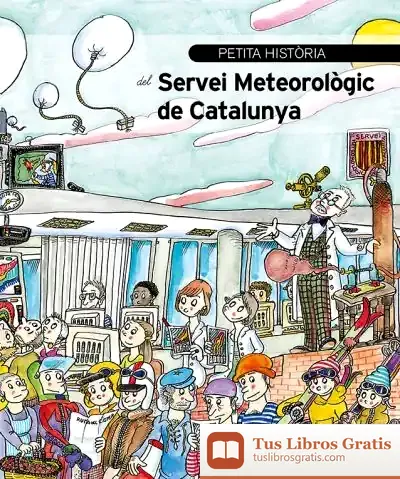 Descargar Petita Història Del Servei Meteorològic De Catalunya