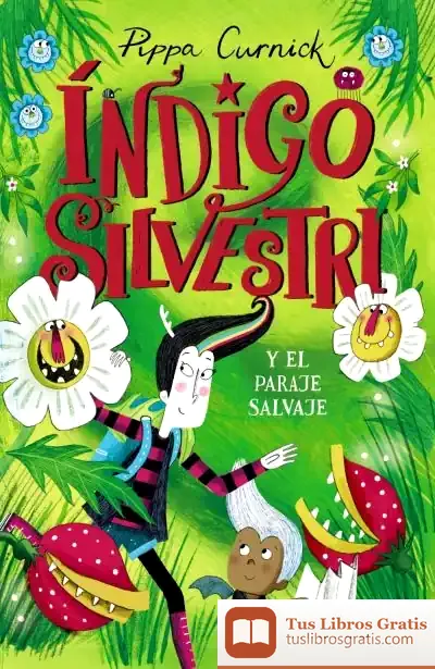Descargar Indigo Silvestri Y El Paraje Salvaje de Varios Autores